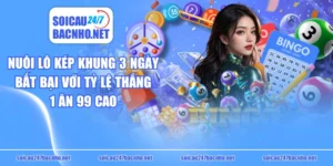 Nuôi Lô Kép Khung 3 Ngày Bất Bại Với Tỷ Lệ Thắng 1 Ăn 99 Cao